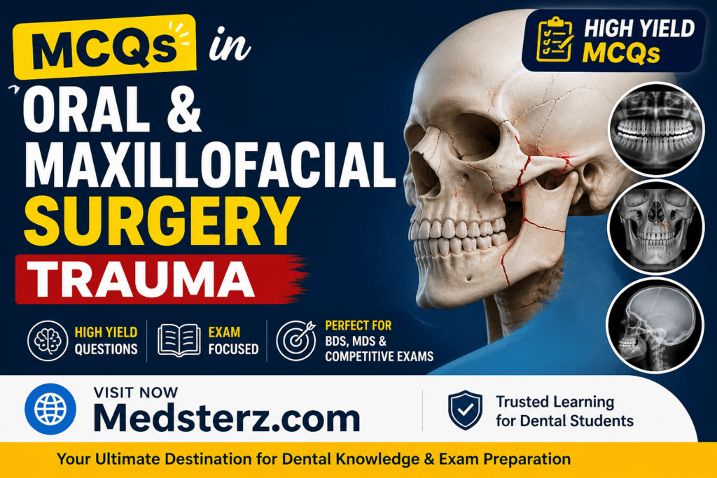 MCQs in Oral and Maxillofacial Surgery Trauma Medsterz